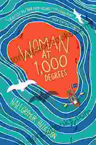 Woman at 1 000 Degrees: A Novel